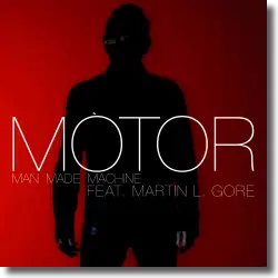 Cover: Motor feat. Martin L. Gore - Man Made Machine