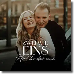Cover: Zwei wie Eins - Hört ihr das auch