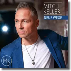 Cover: Mitch Keller - Neue Wege