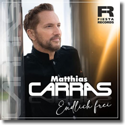 Cover: Matthias Carras - Endlich Frei