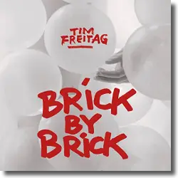 Cover: Tim Freitag - Brick By Brick