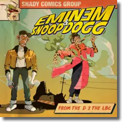 Cover: Eminem & Snoop Dogg - From The D 2 The LBC