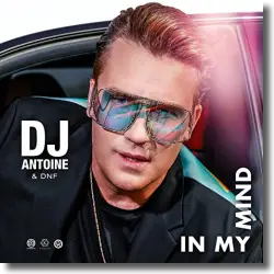 Cover: DJ Antoine & DNF - In My Mind