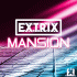 Extrix – Mansion