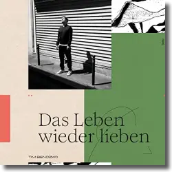 Cover: Tim Bendzko - DAS LEBEN WIEDER LIEBEN