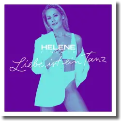 Cover: Helene Fischer - Liebe ist ein Tanz