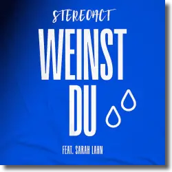 Cover: Stereoact feat. Sarah Lahn - Weinst du