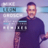 Mike Leon Grosch – Nicht mal eine Stunde (Remixes)