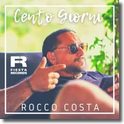 Cover: Rocco Costa - Cento Giorni