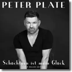Cover: Peter Plate - Schüchtern ist mein Glück (Super Deluxe Edition)