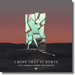 Cover: Nicky Romero &amp; Norma Jean Martine - I Hope That It Hurts