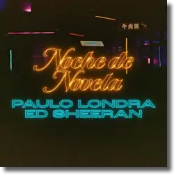 Cover: Paulo Londra & Ed Sheeran - Noche de Novela