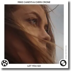 Cover: Mike Candys & Chris Crone - Let You Go