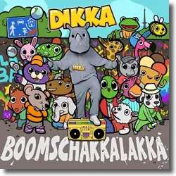 Cover: DIKKA - Boom Schakkalakka