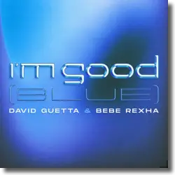 Cover: David Guetta & Bebe Rexha - I'm Good (Blue)
