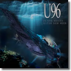 Cover: U96 - 20.000 Meilen unter dem Meer