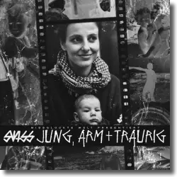 Cover: Swiss - Jung, arm und traurig