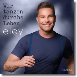 Cover: Eloy de Jong - Wir tanzen durchs Leben