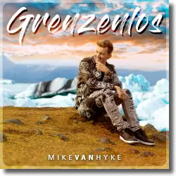 Cover: Mike van Hyke - Grenzenlos
