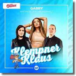 Cover: GABBY & Anstandslos & Durchgeknallt - Klempner Klaus