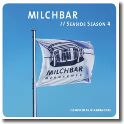 Cover: Various Artists - Milchbar - Seaside Season 4