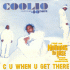 Cover: Coolio - C U When U Get There