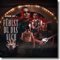 Cover: Apache 207 - Fühlst du das auch
