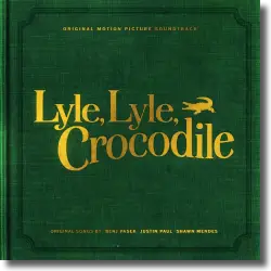 Cover: Original Soundtrack - Lyle, Lyle, Crocodile