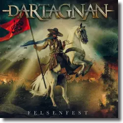 Cover: dArtagnan - Felsenfest