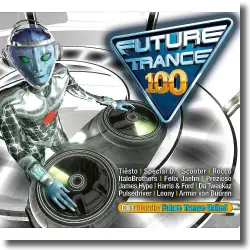 Cover: Various Artists - Future Trance 100