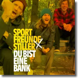 Cover: Sportfreunde Stiller - Du bist eine Bank