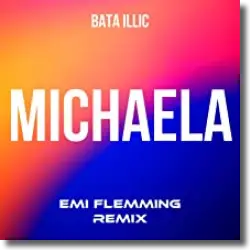 Cover: Bata Illic - Michaela (Emi Flemming Remix)