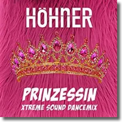 Cover: Höhner - Prinzessin - Xtreme Sound Dancemix