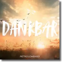 Cover: Pietro Lombardi - Dankbar