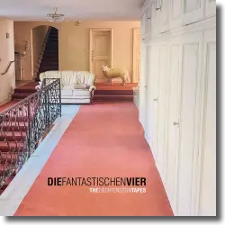 Cover: Die Fantastischen Vier - The Liechtenstein Tapes