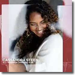 Cover: Cassandra Steen - All I Want For Christmas Is Me