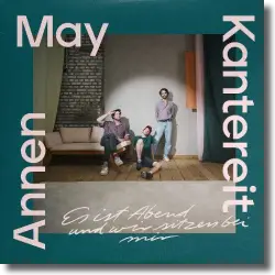 Cover: AnnenMayKantereit - Es ist Abend und wir sitzen bei mir
