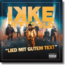 Cover: Ikke Hüftgold - Lied mit gutem Text
