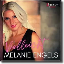 Cover: Melanie Engels - Vielleicht