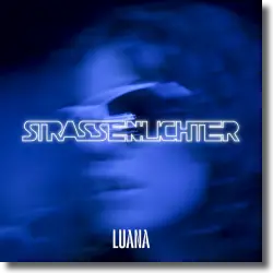 Cover: LUANA - STRASSENLICHTER