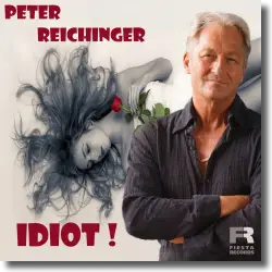 Cover: Peter Reichinger - Idiot