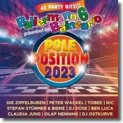 Cover: Various Artists - Ballermann Pole Position 2023