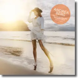 Cover: Andrea Berg - Viel zu schön um wahr zu sein (The Mixes)