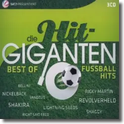 Cover: Various Artists - Die Hit Giganten - Best of Fußballhits