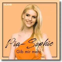 Cover: Pia-Sophie - Gib mir mehr