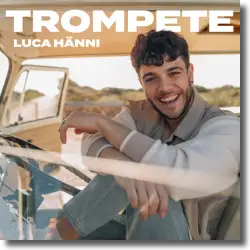 Cover: Luca Hänni - Trompete