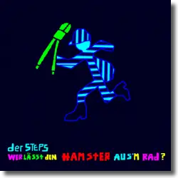 Cover: Der Steps - Wer lässt den Hamster aus'm Rad?