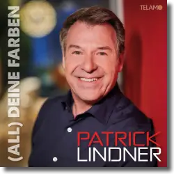 Cover: Patrick Lindner - (All) deine Farben