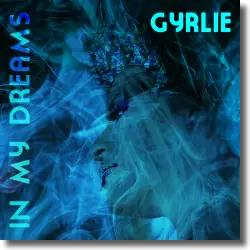 Cover: GYRLIE - In My Dreams