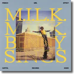 Cover: M.I.L.K. feat. Benny Sings - French Girl Effect